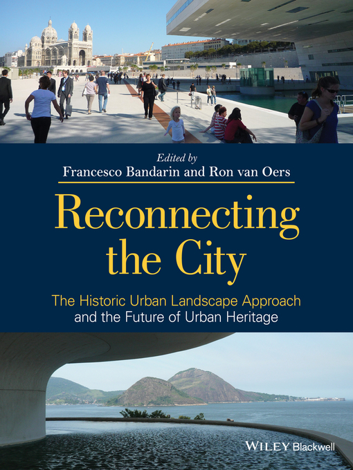 Title details for Reconnecting the City by Francesco Bandarin - Available